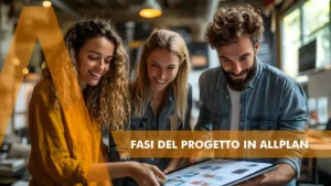 La gestione delle fasi di progetto con Allplan - 3 ragazzi al lavoro